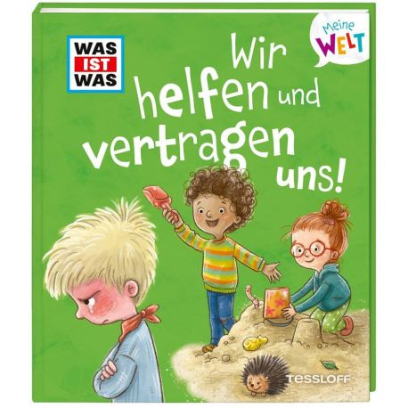 WAS IST WAS Meine Welt Band 11, Wir helfen und vertragen uns!