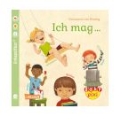 Baby Pixi (unkaputtbar) 137: Ich mag ... schaukeln, malen, lesen, Krach!