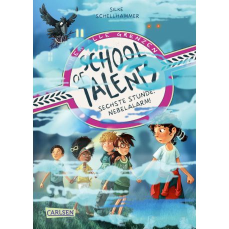 School of Talents 6: Sechste Stunde: Nebelalarm!