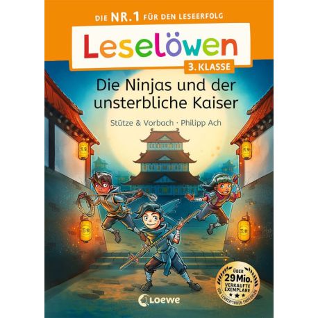 Leselöwen 3. Klasse - Die Ninjas und der unsterbliche Kaiser