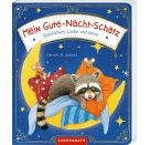 Mein Gute-Nacht-Schatz - Geschichten, Lieder und Verse
