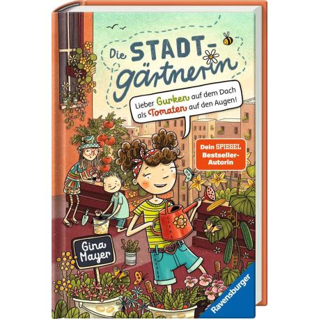 Die Stadtgärtnerin, Band 1: Lieber Gurken auf dem Dach als Tomaten auf den Augen! (Kinderbuch ab 8 Jahre von Bestselle