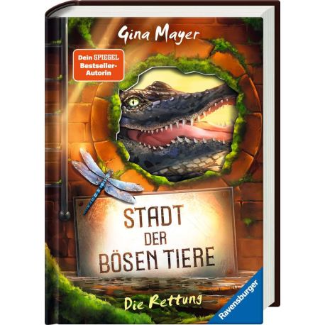 Stadt der bösen Tiere, Band 2: Die Rettung (Tier-Fantasy ab 10 Jahre von Bestseller-Autorin Gina Mayer)