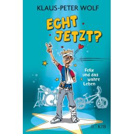 Echt jetzt? Felix und das wahre Leben