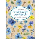 Schöne Grüße: So viele Gründe zum Lächeln (M. Bastin)