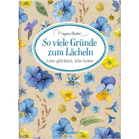 Schöne Grüße: So viele Gründe zum Lächeln (M. Bastin)