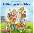 Maxi Pixi 451: Fußballgeschichten
