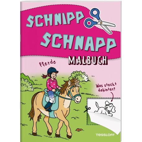 Schnipp Schnapp Malbuch. Pferde. Was steckt dahinter?