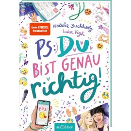 PS: Du bist genau richtig! (PS: Du bist die Beste! 2)