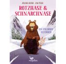 Rotzhase   Schnarchnase - Ein schlimmer Bestimmer