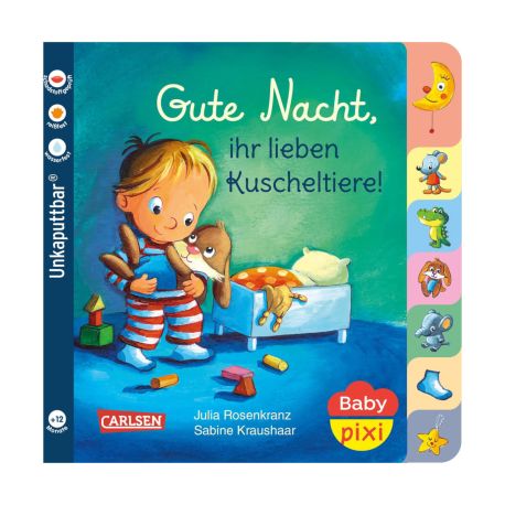 Baby Pixi (unkaputtbar) 73: Gute Nacht, ihr lieben Kuscheltiere!