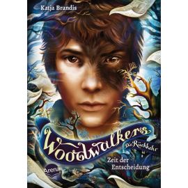 Brandis, Katja: Woodwalkers – Die Rückkehr (Staffel 2) – Zeit der Entscheidung (6)