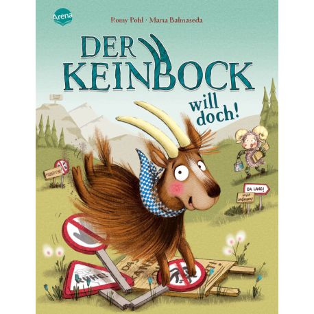 Pohl, Romy/Balmaseda, Marta: Der Keinbock will doch!