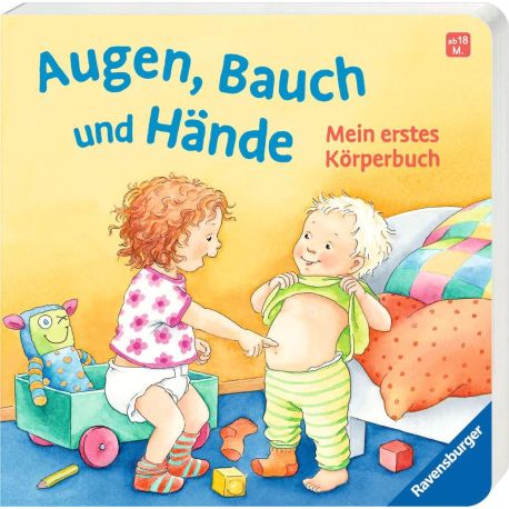 Augen, Bauch und Hände. Mein erstes Körperbuch. Allererstes Wissen. Körperteile spielerisch kennenlernen ab 1 Jahr. Mi