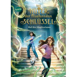 Voosen, Tanja: Die Hüter der flüsternden Schlüssel – Ruf des Magitoriums (2)