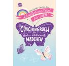 Einwohlt, Ilona/Arras, Christina: Schmetterlingsflügel für dich! Das Coachingbuch für starke und selbstbewusste Mädche