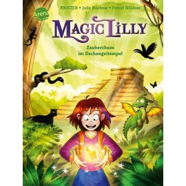 KNISTER/Boehme, Julia/Nöldner, Pascal: Magic Lilly – Zauberchaos im Dschungeltempel (3)
