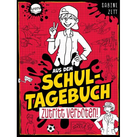Zett, Sabine/Skibbe, Edda: Aus dem Schultagebuch – Zutritt verboten! (1)