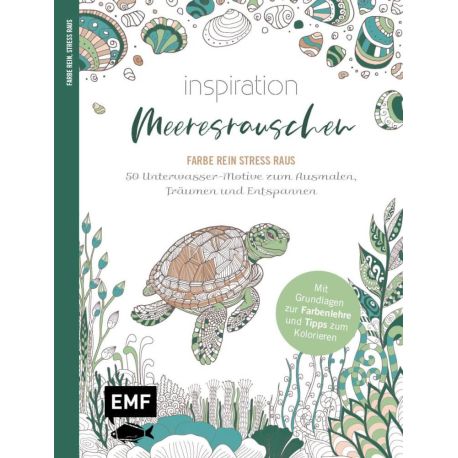 Inspiration Meeresrauschen, 50 Unterwasser-Motive zum Ausmalen, Träumen und Entspannen