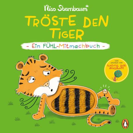 Tröste den Tiger – Ein Fühl-Mitmachbuch