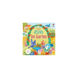 Mein erstes Pop-up-Buch: Im Garten