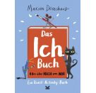 Das Ich-Buch. Alles über mich von mir. Ein Kunst-Activity-Buch