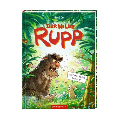 Der wilde Rupp und der kleine Schisser