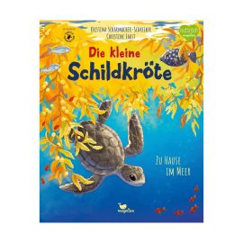 Die kleine Schildkröte - Zu Hause im Meer