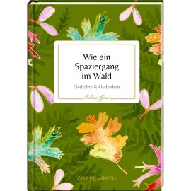 Wie ein Spaziergang im Wald - Gedichte   Gedanken