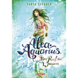 Alea Aquarius 1. Der Ruf des Wassers