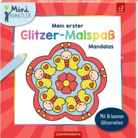 Mein erster Glitzer-Malspaß – Mandalas - Mit 16 bunten Glitzerseiten