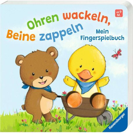 Ohren wackeln, Beine zappeln: Mein Fingerspielbuch. Babybuch ab 9 Monaten