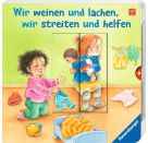 Wir weinen und lachen, wir streiten und helfen: Ein Bilderbuch mit großen Verwandlungsschiebern