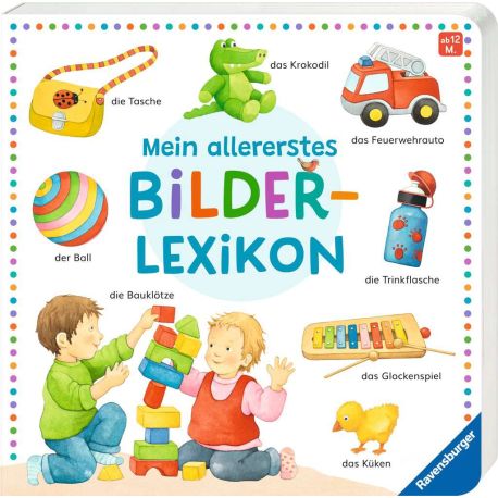 Mein allererstes Bilderlexikon: Mit über 100 wichtigen ersten Wörtern für Kinder ab 12 Monaten