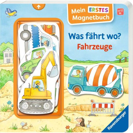 Mein erstes Magnetbuch: Was fährt wo? Fahrzeuge - Magnet-Spielbuch ab 12 Monaten, Kinderbuch ab 1 Jahr