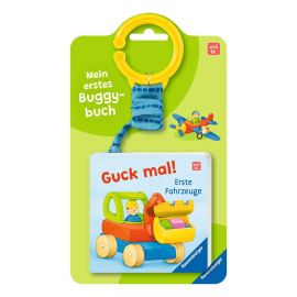 Mein erstes Buggybuch: Guck mal! Erste Fahrzeuge, Baby-Buch für Kinder ab 6 Monaten, Fühlbuch, Pappbilderbuch