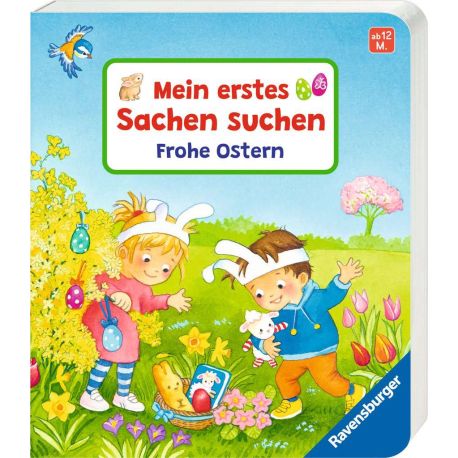 Mein erstes Sachen suchen: Frohe Ostern, Pappbilderbuch ab 12 Monaten, Bilderbuch ab 1 Jahr