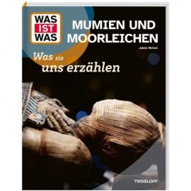 WAS IST WAS Mumien und Moorle