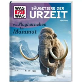 WAS IST WAS Säugetiere der Ur