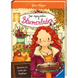 Der magische Blumenladen, Band 3: Zaubern ist nichts für Feiglinge (Bestseller-Reihe mit Blumenmagie für Kinder ab 8 J