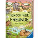 Tierisch tolle Freunde - Das etwas andere Sachbuch zum Thema Tiere für Kinder ab 7 Jahre