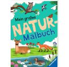Ravensburger Mein großes Natur-Malbuch - heimische Waldtiere, Meerestiere, Vögel und Pflanzen zum Ausmalen und spannen