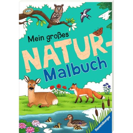 Ravensburger Mein großes Natur-Malbuch - heimische Waldtiere, Meerestiere, Vögel und Pflanzen zum Ausmalen und spannen
