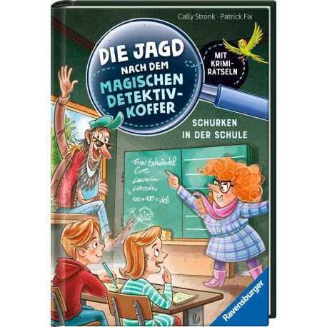 Die Jagd nach dem magischen Detektivkoffer 6: Schurken in der Schule. Erstlesebuch ab 7 Jahren für Jungen und Mädchen