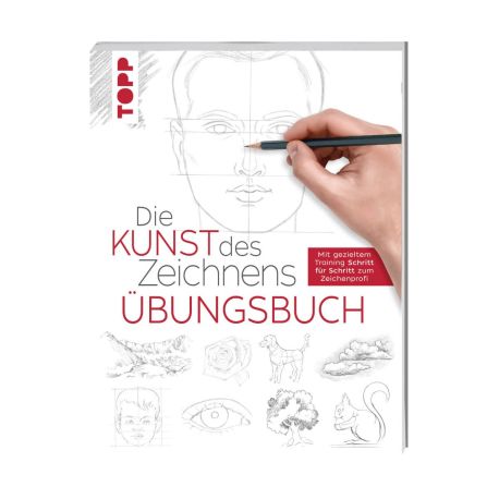Die Kunst des Zeichnens - Übungsbuch