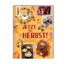 Jetzt ist Herbst!Bastelideen