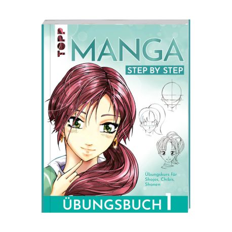 Manga Step by Step Übungsbuch 1