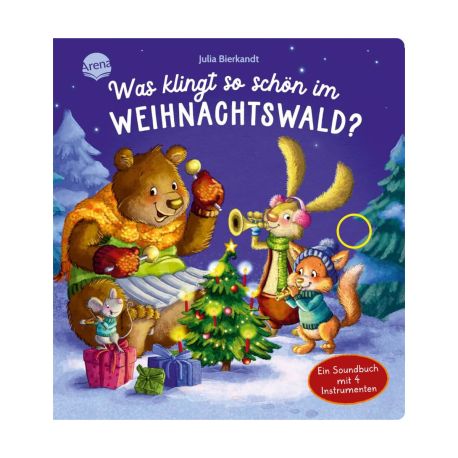 Was klingt so schön im Weihnachtswald? Ein Soundbuch mit 4 Instrumenten