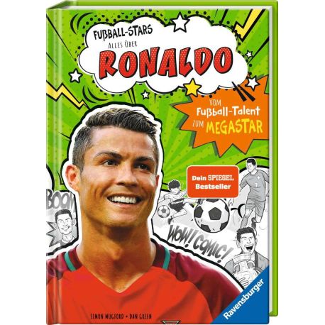Fußball-Stars – Alles über Ronaldo. Vom Fußball-Talent zum Megastar: Spiegel-Bestseller, Erstlesebuch ab 7 Jahren, Fuß