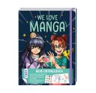 We love Manga. Eintragebuch